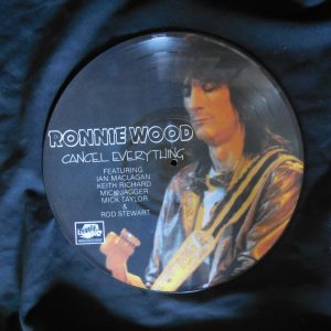 Rolling Stones(Ron Wood)-Cancel Everything-Pic Disc