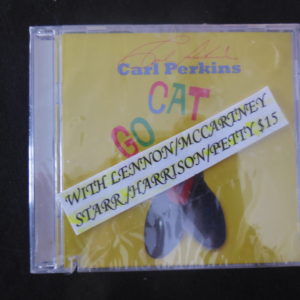 Carl Perkins-Go Cat Go-w/Lennon/Mccartney/Starr/Harrison/Petty